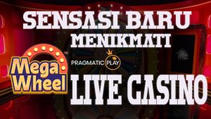 Mega Wheel Pragmatic Play Sensasi Live Casino