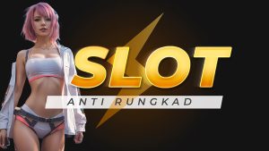 RAHASIA SLOT PANAS ANTI RUNGKAD