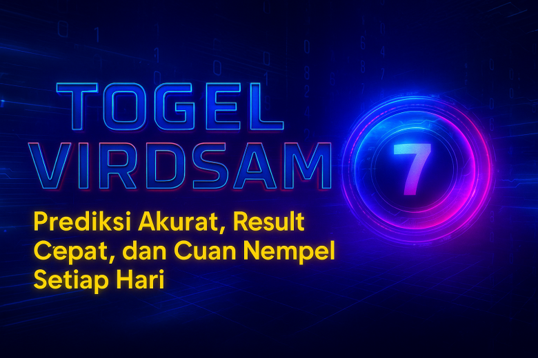 TOGEL VIRDSAM Prediksi Akurat Result Cepat dan Cuan Nempel Setiap Hari